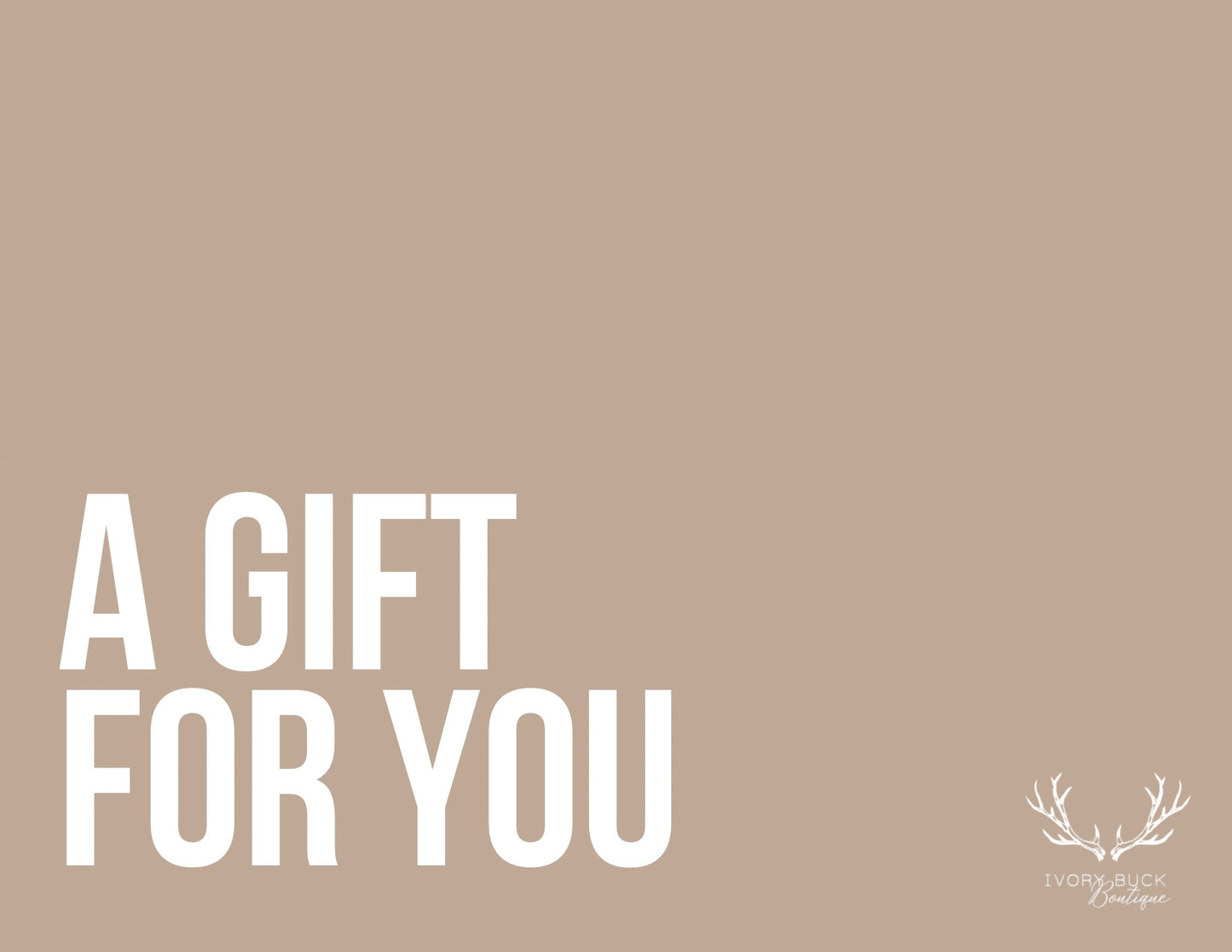 Ivory Buck Gift Card
